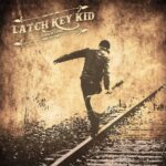 LATCH KEY KID